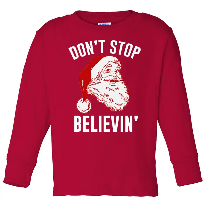 Don't Stop Believing Toddler Long Sleeve Shirt