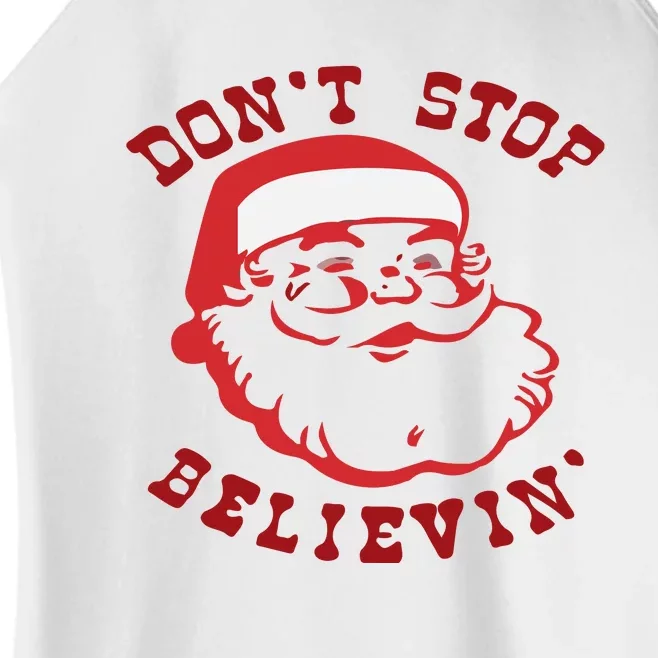 Don't Stop Believin Santa Christmas Gift Women’s Perfect Tri Rocker Tank