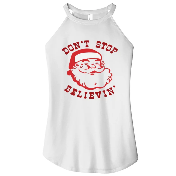 Don't Stop Believin Santa Christmas Gift Women’s Perfect Tri Rocker Tank