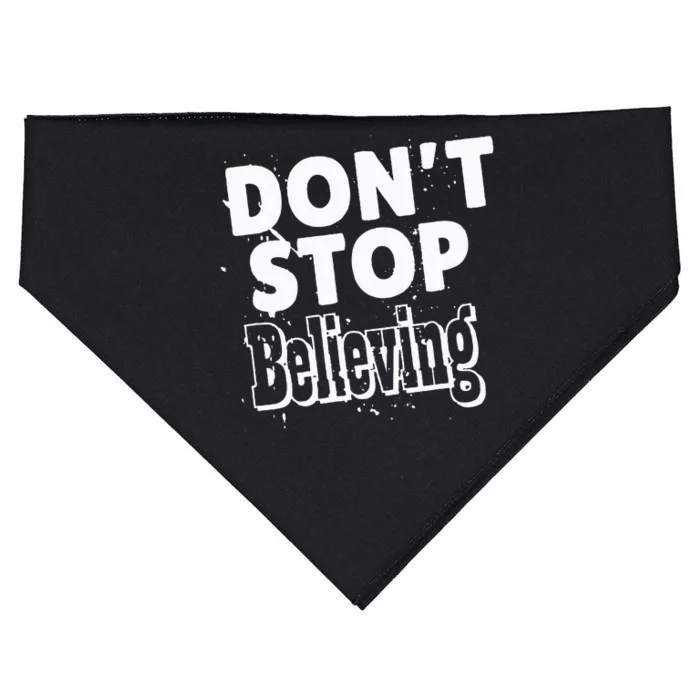 DonT Stop Believing USA-Made Doggie Bandana