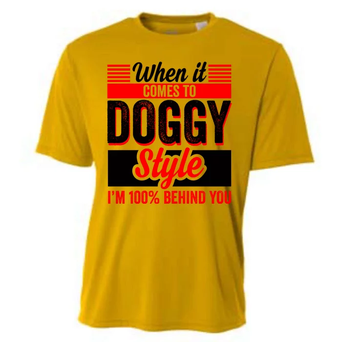 Doggy Style, Behind You 100% – Funny Sex Shirts, Party Sex Shirt, The Best Gag G Cooling Performance Crew T-Shirt