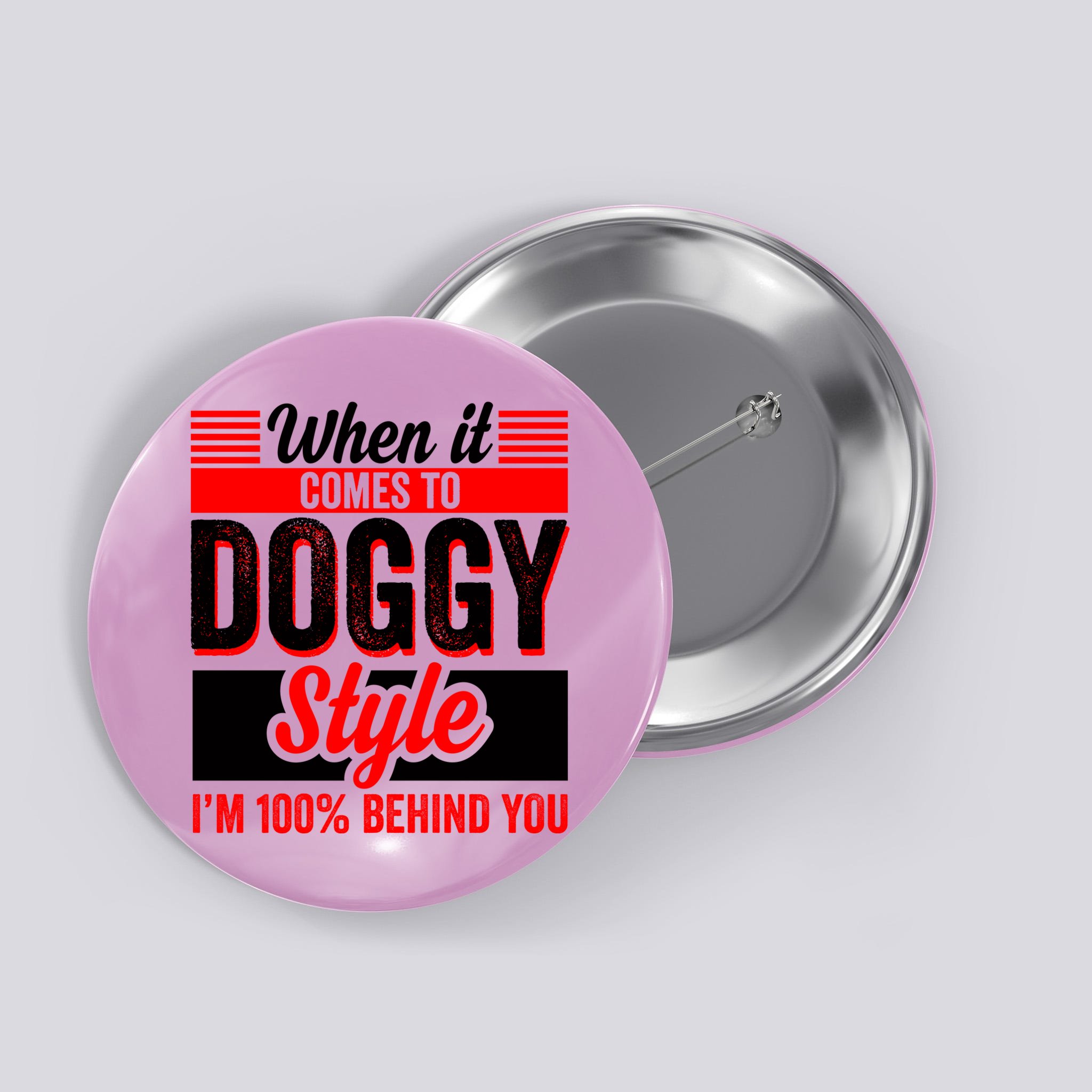 Doggy Style, Behind You 100% – Funny Sex Shirts, Party Sex Shirt, The Best  Gag G Button | TeeShirtPalace