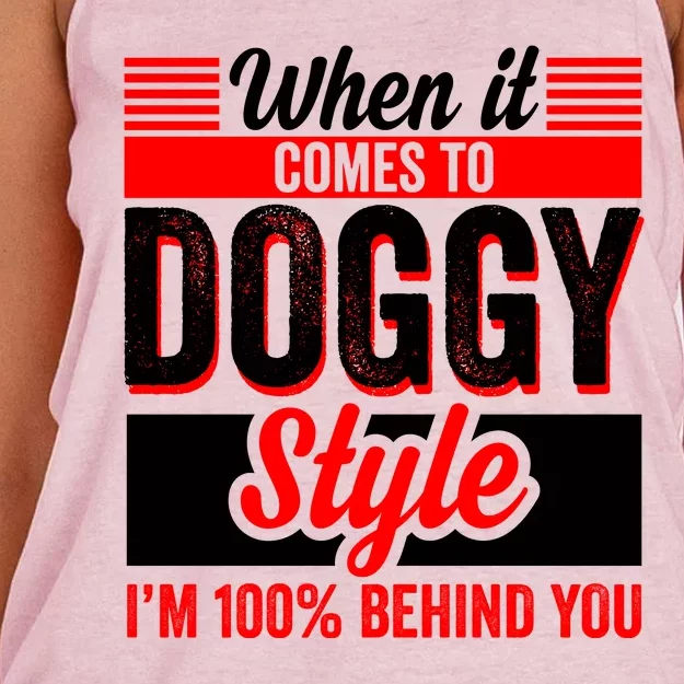 Doggy Style, Behind You 100% – Funny Sex Shirts, Party Sex Shirt, The Best Gag G Women's Knotted Racerback Tank