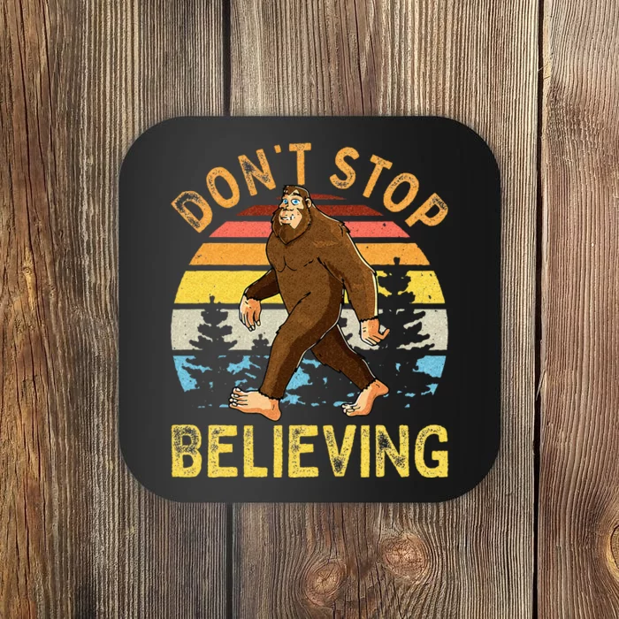 Don't Stop Believing Funny BigFoot Coaster