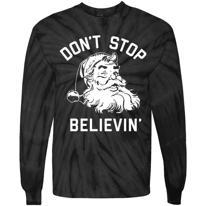 Dont Stop Believing Tie-Dye Long Sleeve Shirt