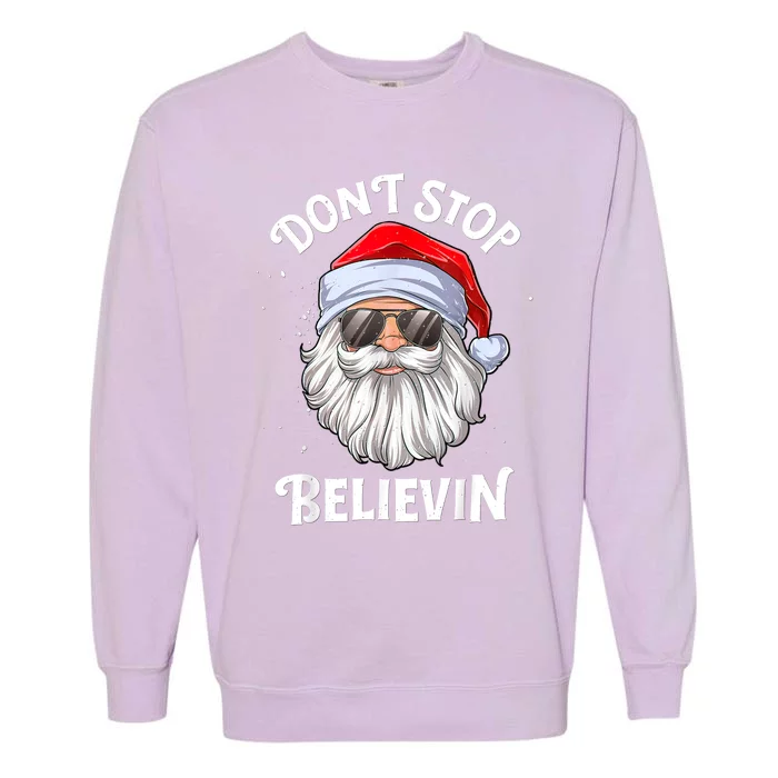 Don't Stop Believin Santa Funny Christmas Boys Gifts Garment-Dyed Sweatshirt