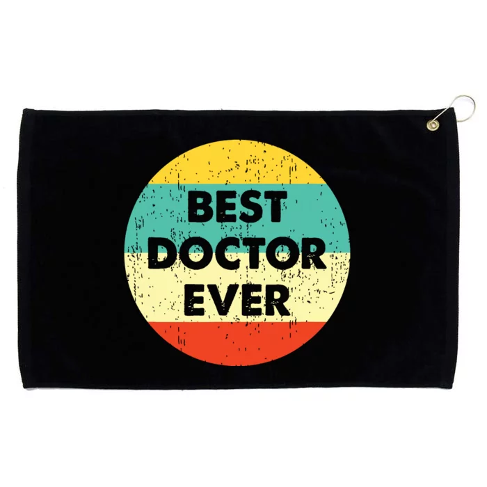 Doctor Shirts Best Doctor Ever Grommeted Golf Towel