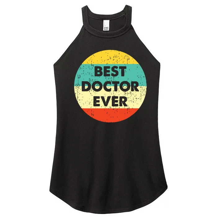 Doctor Shirts Best Doctor Ever Women’s Perfect Tri Rocker Tank