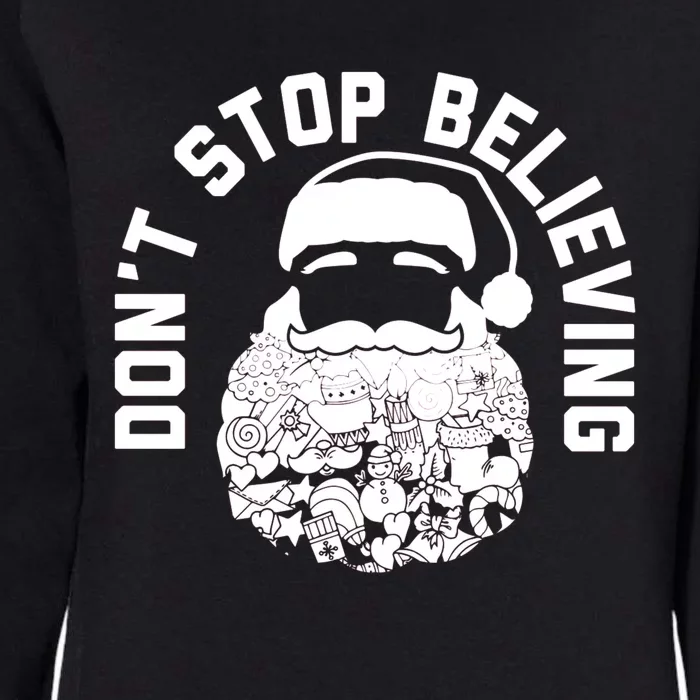 DonT Stop Believing Santa Womens California Wash Sweatshirt