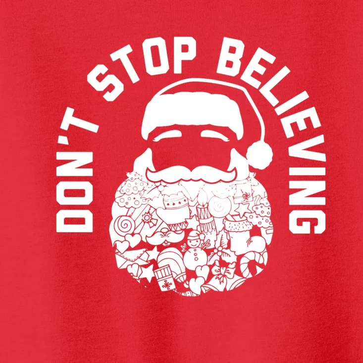 DonT Stop Believing Santa Toddler T-Shirt