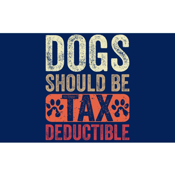 Dogs Should Be Tax Deductible Dog Lovers Owners Retro Funny Bumper Sticker