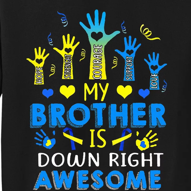 Down Syndrome Brother Sibling Gifts Down Right Awesome Sweatshirt