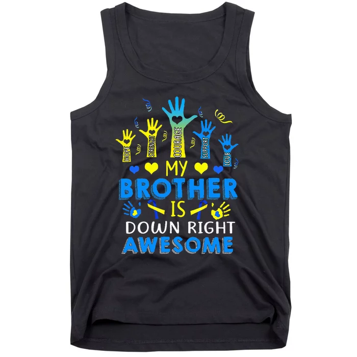 Down Syndrome Brother Sibling Gifts Down Right Awesome Tank Top