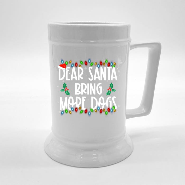 Dear Santa Bring More Dogs Christmas Pjs Family Matching Meaningful Gift Front & Back Beer Stein