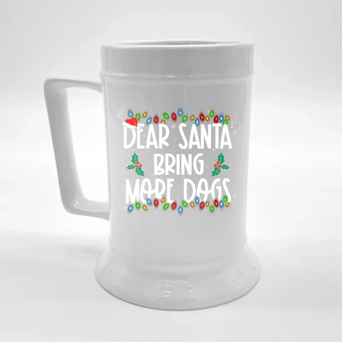 Dear Santa Bring More Dogs Christmas Pjs Family Matching Meaningful Gift Front & Back Beer Stein