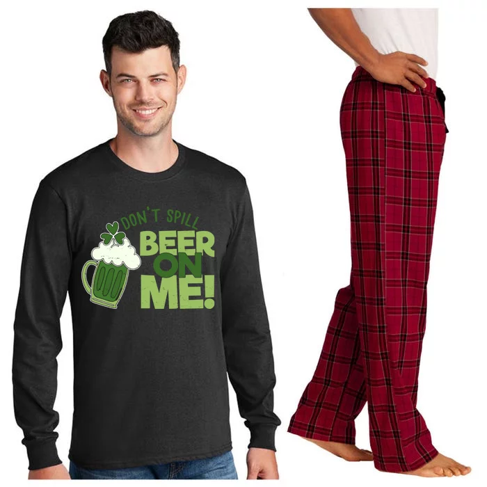 DonT Sill Beer On Me Funny St PatrickS Day Long Sleeve Pajama Set