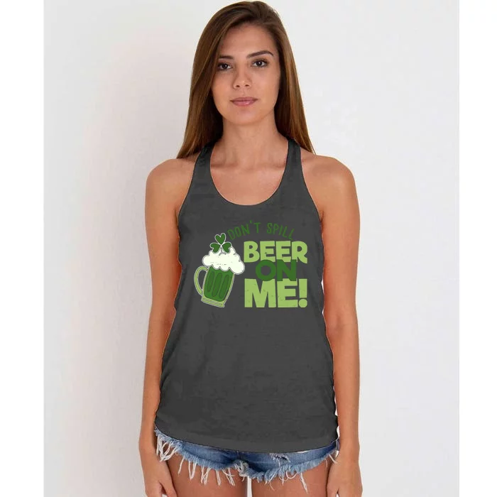 DonT Sill Beer On Me Funny St PatrickS Day Women's Knotted Racerback Tank