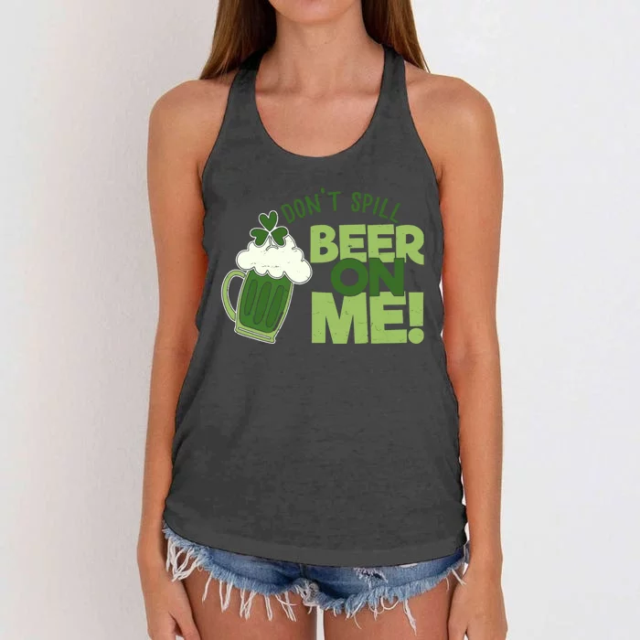 DonT Sill Beer On Me Funny St PatrickS Day Women's Knotted Racerback Tank