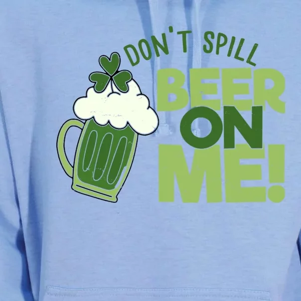 DonT Sill Beer On Me Funny St PatrickS Day Unisex Surf Hoodie