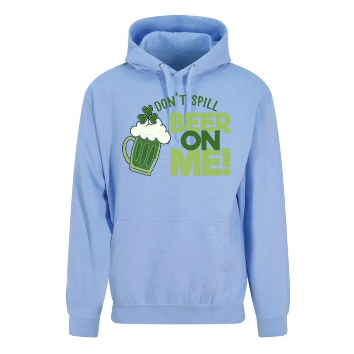 DonT Sill Beer On Me Funny St PatrickS Day Unisex Surf Hoodie