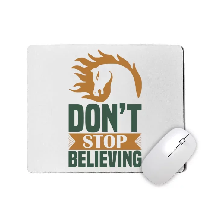 Don't Stop Believing Mousepad