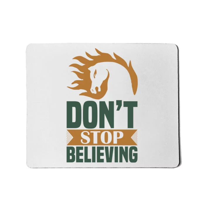 Don't Stop Believing Mousepad