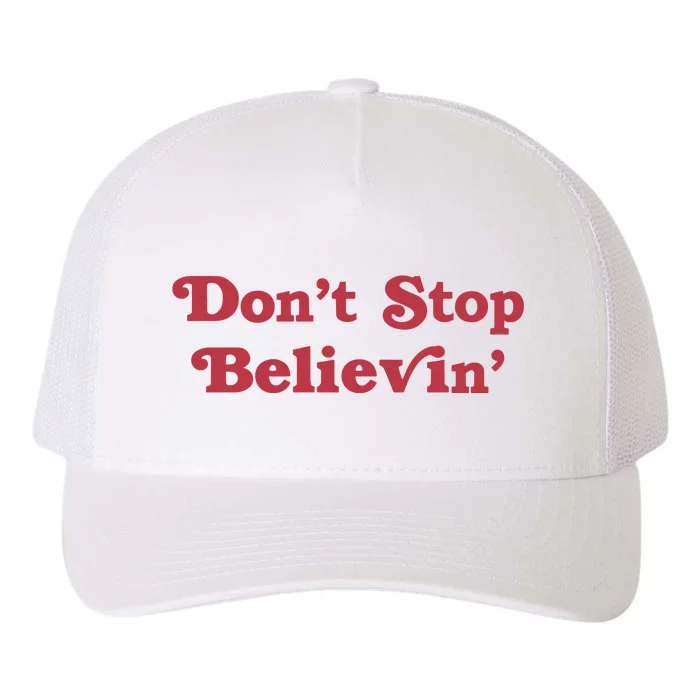 Don’T Stop Believin’ Det Yupoong Adult 5-Panel Trucker Hat