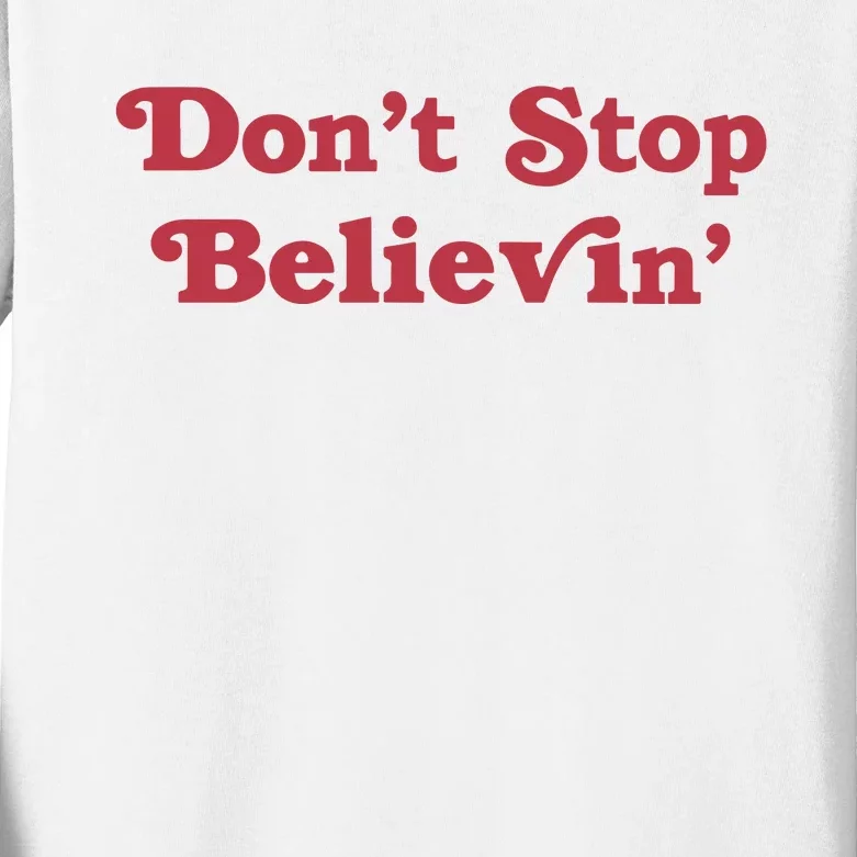 Don’T Stop Believin’ Det Kids Long Sleeve Shirt