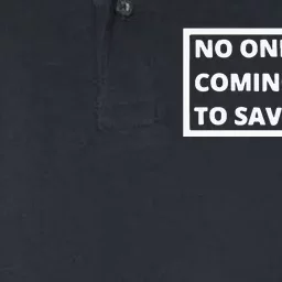 Dr Shawn Baker No One Is Coming To Save You Softstyle Adult Sport Polo