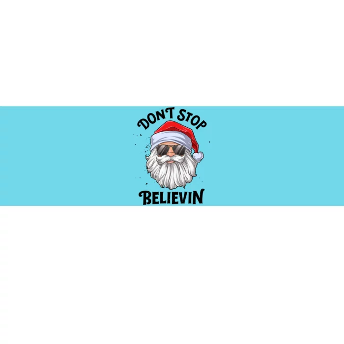 Don't Stop Believin Santa Christmas Boys Girls Funny Xmas Gift Bumper Sticker