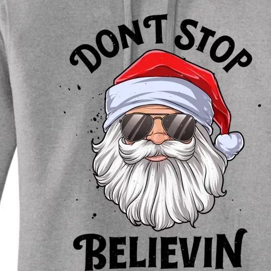 Don't Stop Believin Santa Christmas Boys Girls Funny Xmas Gift Women's Pullover Hoodie