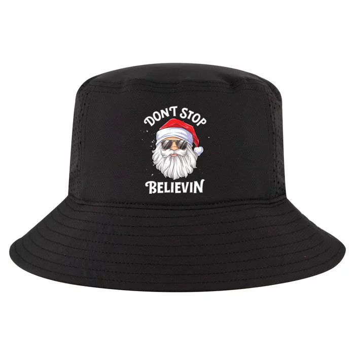 Dont Stop Believin Santa Funny Christmas Boy Kids Gifts Cool Comfort Performance Bucket Hat