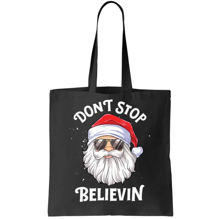 Dont Stop Believin Santa Funny Christmas Boy Kids Gifts Tote Bag