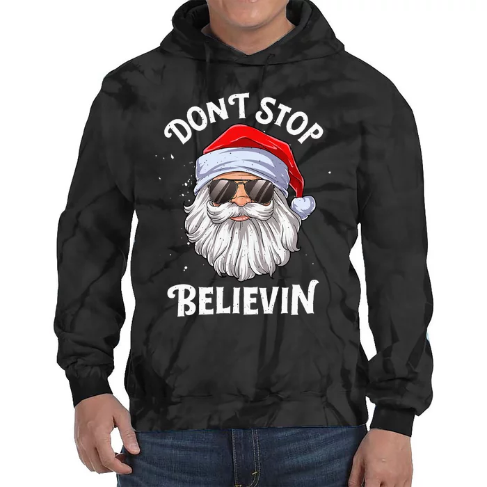 DonT Stop Believin Santa Funny Christmas Tie Dye Hoodie