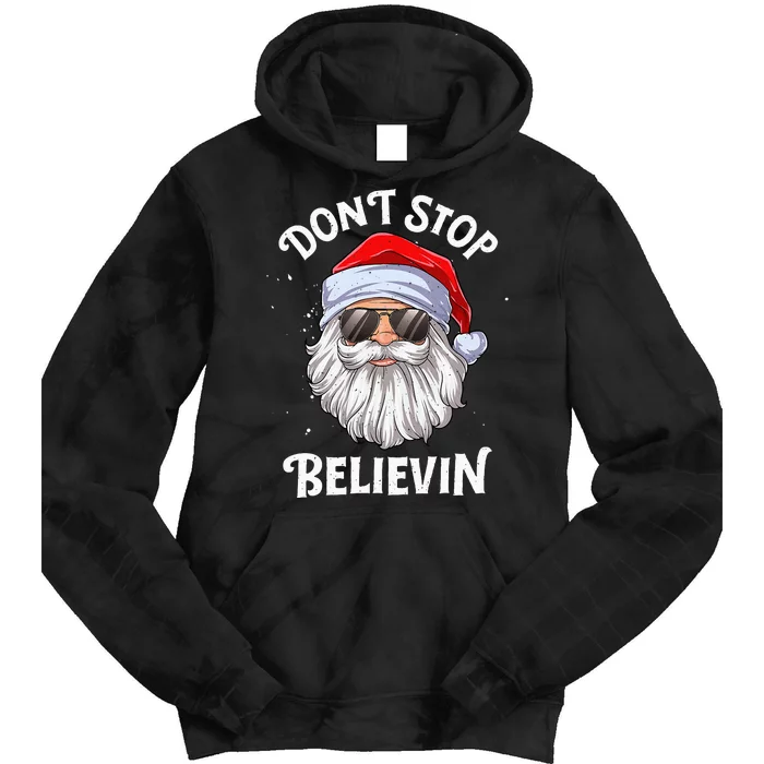 DonT Stop Believin Santa Funny Christmas Tie Dye Hoodie