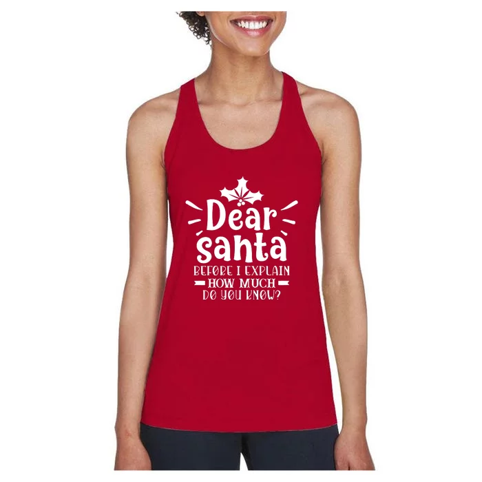 Dear Santa Before I Explain Women's Racerback Tank