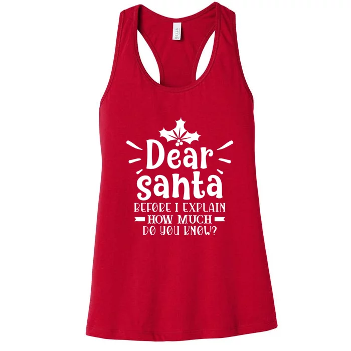 Dear Santa Before I Explain Women's Racerback Tank