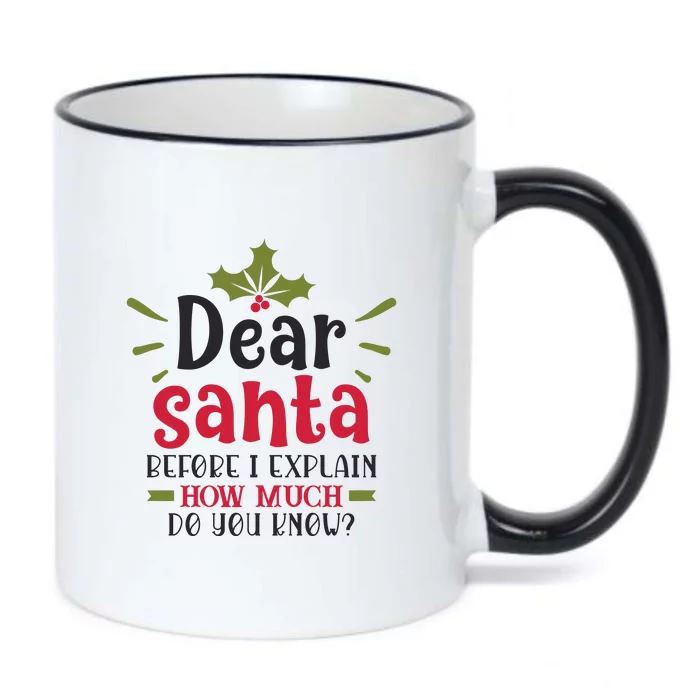 Dear Santa Before I Explain Black Color Changing Mug