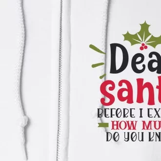 Dear Santa Before I Explain Full Zip Hoodie