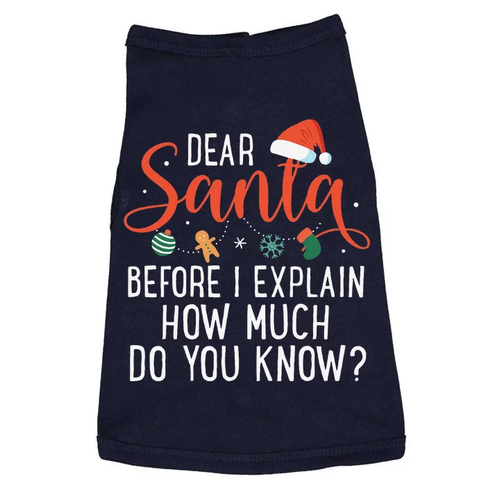 Dear Santa Before I Explain How Much Do You Know Christmas Doggie Tank