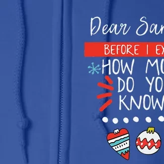 Dear Santa Before I Explain How Much Do You Know Christmas Gift Full Zip Hoodie