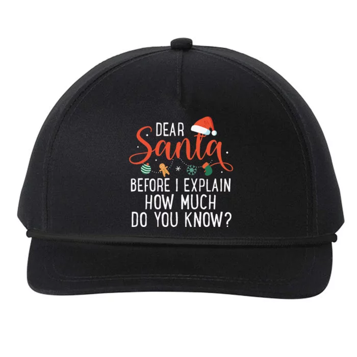 Dear Santa Before I Explain How Much Do You Know Christmas Snapback Five-Panel Rope Hat