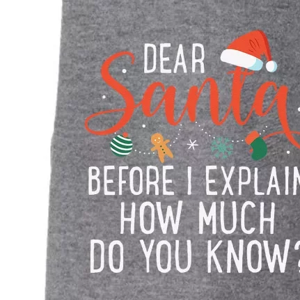 Dear Santa Before I Explain How Much Do You Know Christmas Doggie 3-End Fleece Hoodie