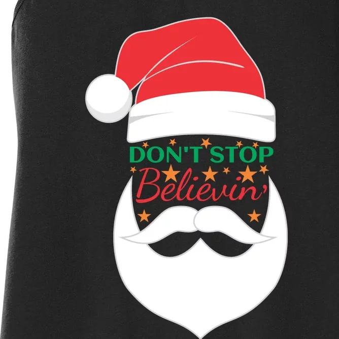 Dont Stop Believing Cute Santa Gift Women's Racerback Tank