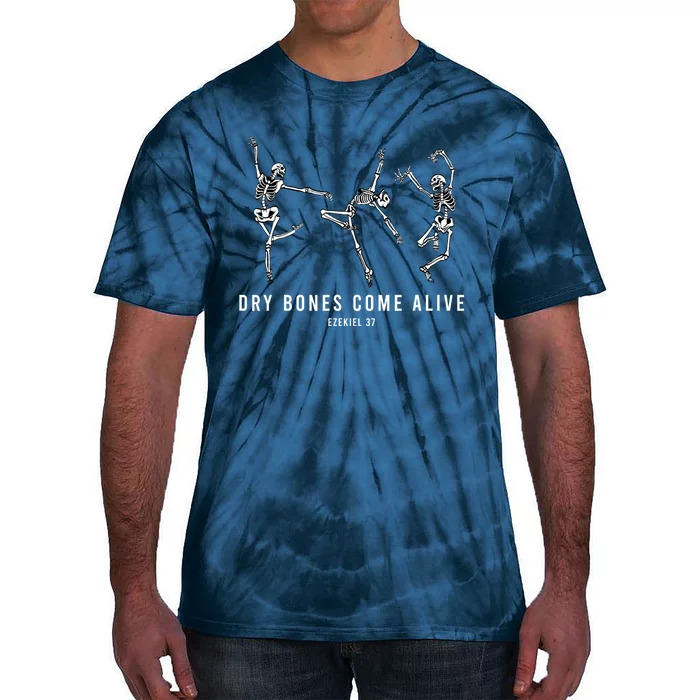 Dancing Skeleton Bible Verse Dry Bones Come Alive Christian Tie-Dye T-Shirt