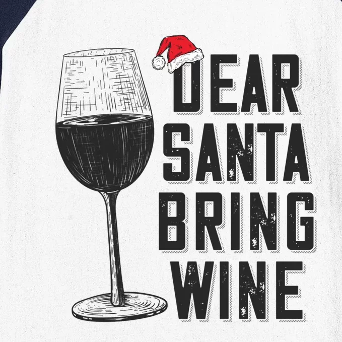 Dear Santa Bring Wine Christmas Funny Gift Baseball Sleeve Shirt