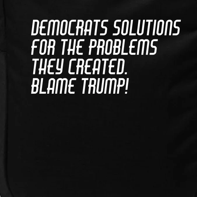 Democrat Solutions Blame Trump Impact Tech Backpack