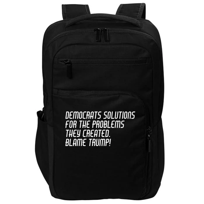 Democrat Solutions Blame Trump Impact Tech Backpack