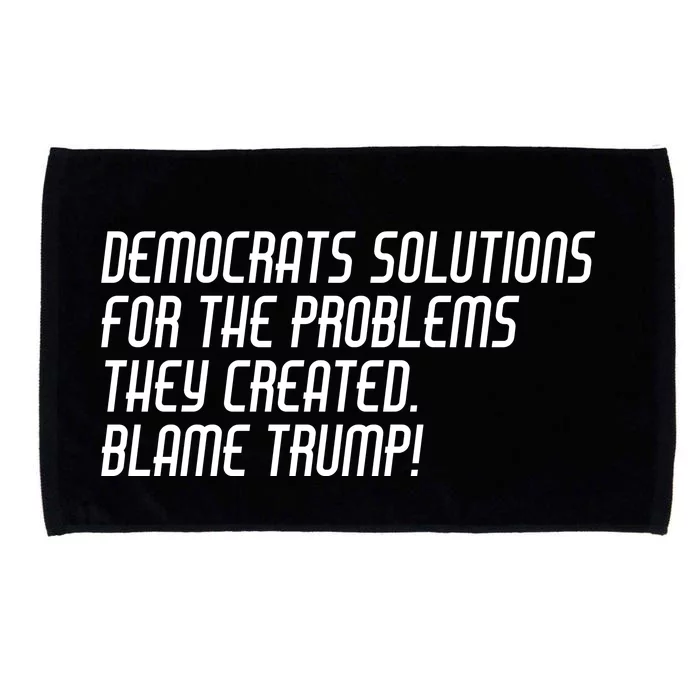 Democrat Solutions Blame Trump Microfiber Hand Towel