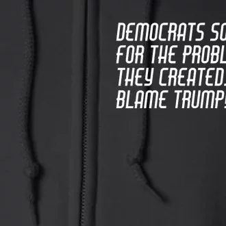 Democrat Solutions Blame Trump Full Zip Hoodie